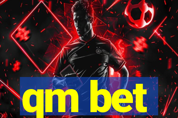 qm bet